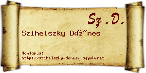 Szihelszky Dénes névjegykártya